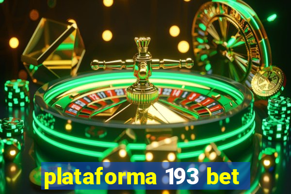 plataforma 193 bet